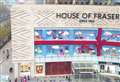 Question mark over Kent's House of Fraser stores