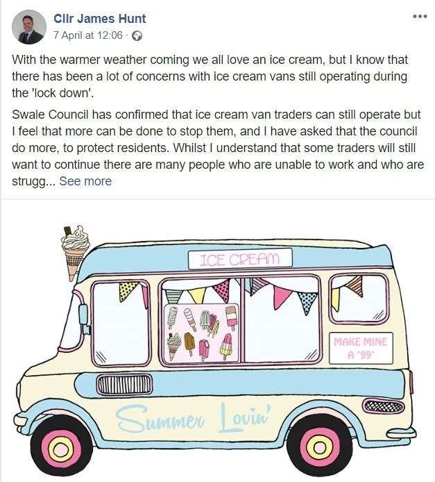Against: Swale Sittingbourne Conservative Cllr James Hunt Facebook post about ice cream vans during the coronavirus pandemic