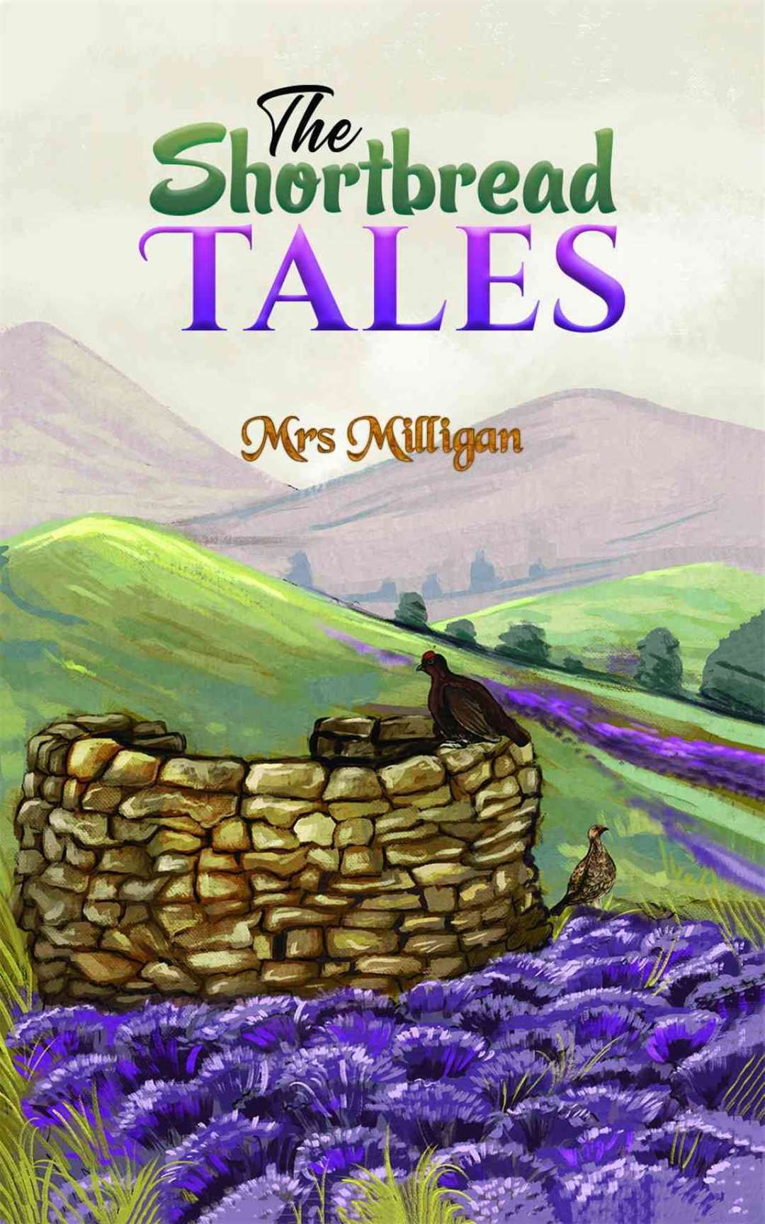 Mrs Milligan's first book: The Shortbread Tales