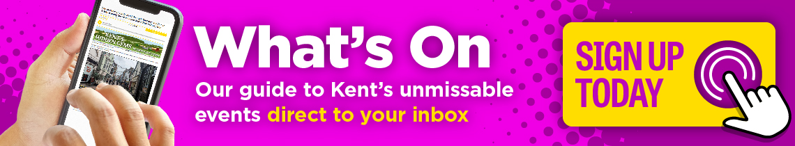 visit kent what's on