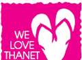 Join our We Love Thanet campaign