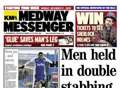 Medway Messenger out today
