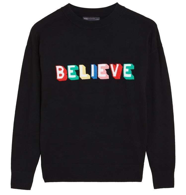 Some jumpers could be worn all year round, such as this design from M&S. Believe women's slogan jumper, £19.50, M&S Collection