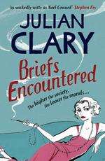 Julian Clary's novel Briefs Encountered
