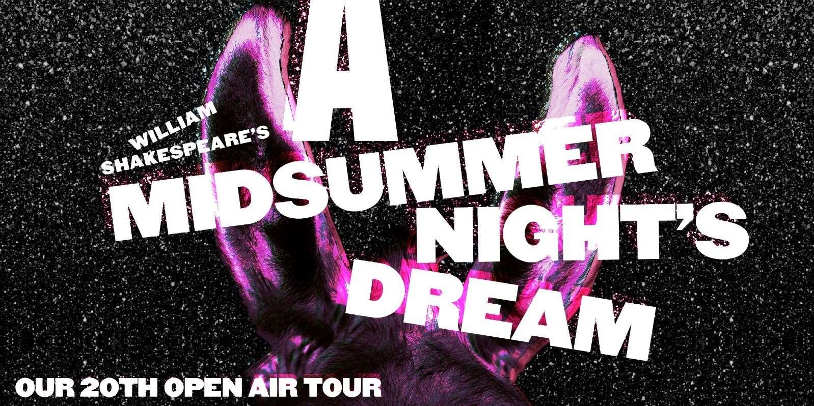 A Midsummer Night's Dream by Changeling Theatre will be the 20th outdoor tour