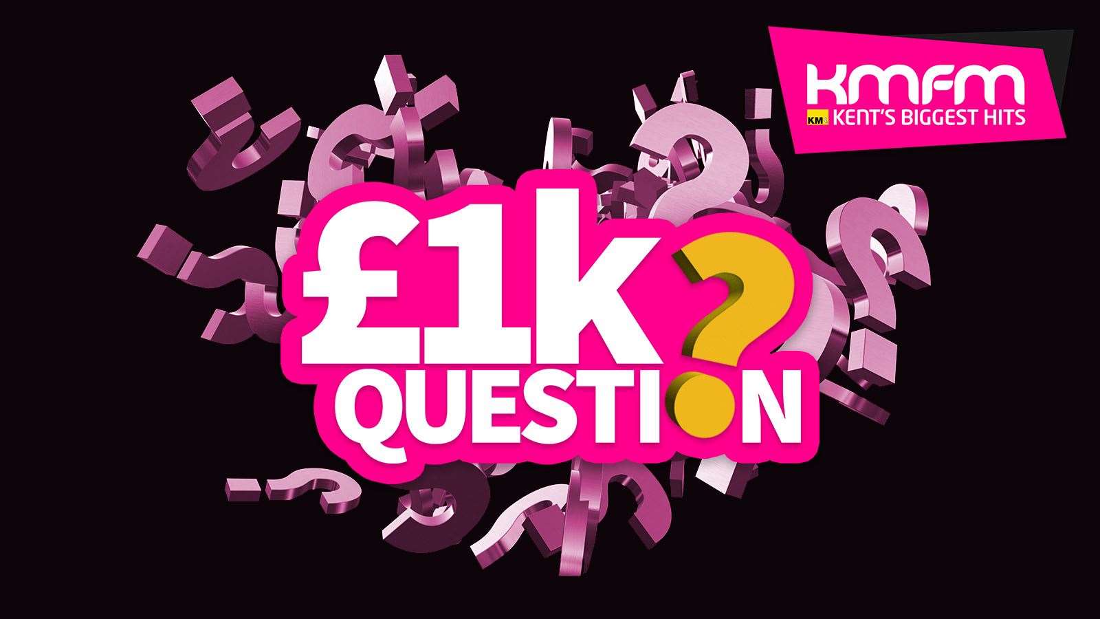 You could win the £1k Question on kmfm