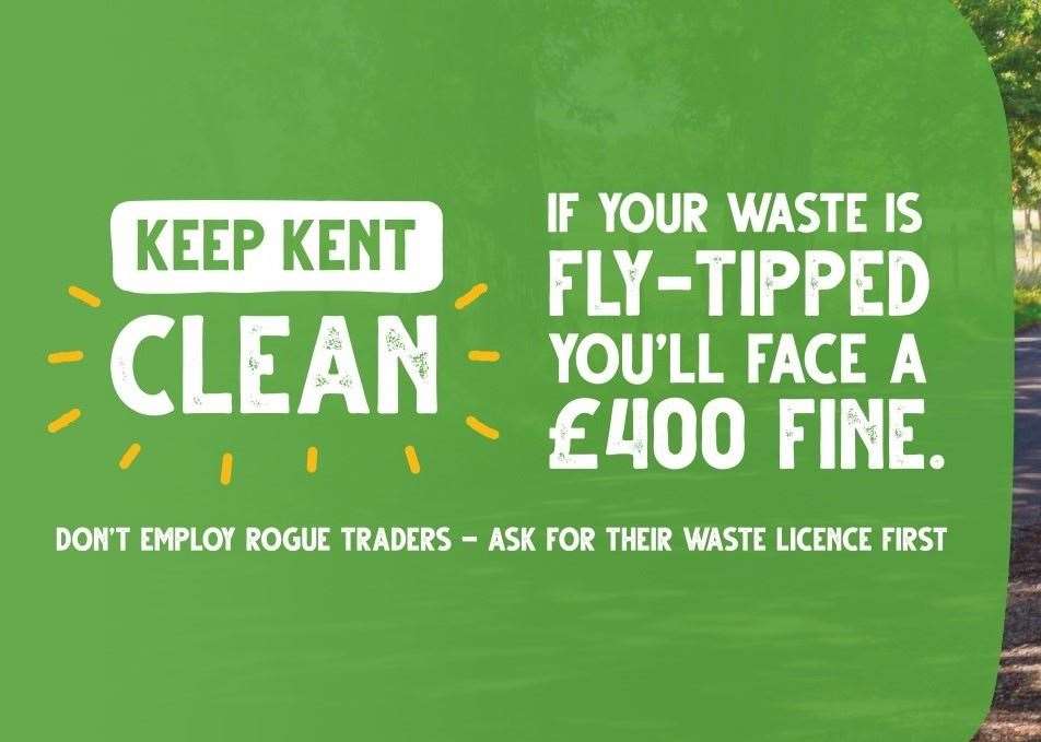 Kent County Council has launched its Keep Kent Clean fly-tipping campaign