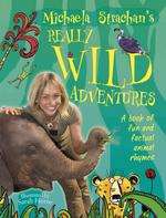 Michaela Strachan's new book Really Wild Adventures
