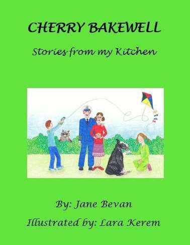 The front cover of Cherry Bakewell - Stories from my Kitchen by Jane Bevan (36816285)