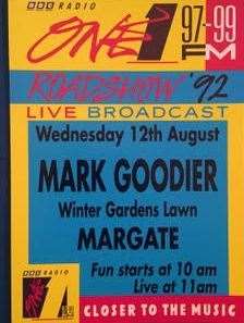 An advert plugging Mark Goodier's 1992 roadshow appearance in Margate. Picture: Tony Miles