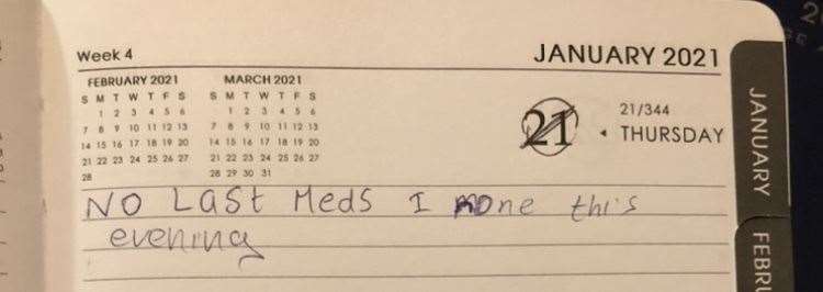 One of Mr Raymond's diary entries revealing he hadn't been given his last dose of medication
